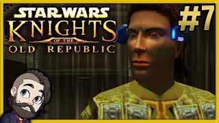 Star Wars Knights of the Old Republic Gameplay ▶ Part 7 ? Let's Play Walkthrough