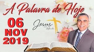 Palavra de Hoje dia 06 de Novembro de 2019 Quarta