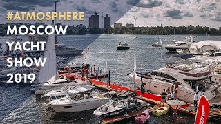 Выставка Moscow Yacht Show 2019