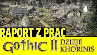 RAPORT O STANIE PRAC | GOTHIC II Dzieje Khorinis