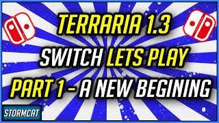 TERRARIA 1.3 NINTENDO SWITCH LETS PLAY PART 1 - (TERRARIA NINTENDO SWITCH) GAMEPLAY!