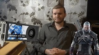 Купил GTX 980. Unboxing. Тест в играх [Ведьмак 3, GTA V, Battlefield 4]