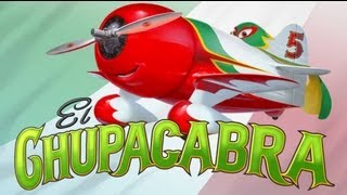 Disney's Planes - Meet El Chupacabra