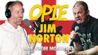 Opie & Jim Norton: Live From Montreal, Day One (07/24/14)