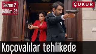 Çukur 2.Sezon 25.Bölüm - Koçovalılar Tehlikede