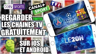 AVOIR TOUTES LES CHAINES GRATUITES SUR ( ANDROID, IOS ) BEIN SPORT, CANAL + OCS ....