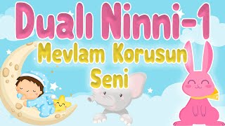 Dualı Ninni - Mevlam Korusun Seni (Allah'ın Güzel Kulu)