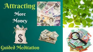 Attracting More Money - guided meditation