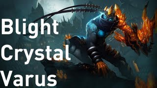 Blight Crystal Varus Skin Overview! ft MFPallytime