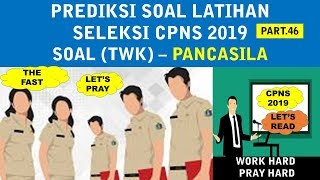 Pembahasan Latihan Soal CPNS 2019 (Part.46) - PANCASILA (TWK)