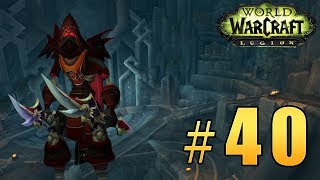 Прохождение World of Warcraft: Legion (WoW) - Разбойник - Руины Хауствальд #40