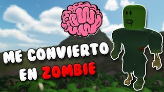 ? ME CONVIERTO EN ZOMBIE Y COMO CEREBROS