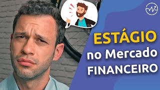 Como é o ESTÁGIO no MERCADO FINANCEIRO | Como se comportar quando levar bronca #CreatorsForChange