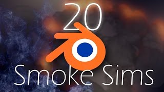 20 Blender Smoke Simulations/Tests