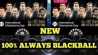 NEW !!! INTERNATIONAL CHAMPIONS CUP VOL.1 162 STARS BOX DRAW !!! TRICK | ALWAYS BLACKBALL !!!