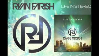 Ryan Farish - Life in Stereo (Official Audio)