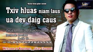 Txiv hluas niam laus ua dev daig caus. 9/21/2018