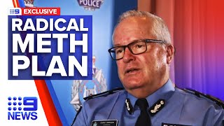 WA Police Commissioner's new meth plan