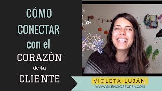 #7 Cómo conectar con tus clientes