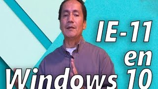 Cómo Activar Internet Explorer 11 en Windows 10 | Truco 2016