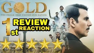 Gold movie first Review, Akshay Kumar, Mouni Roy, Gold honest Review & Reaction, Gold Blockbuster