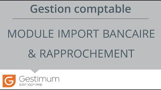 Logiciel de Comptabilité - Module Import de Relevés et Rapprochement bancaire automatique