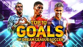 DLS 18 || TOP #10 GOALS ||