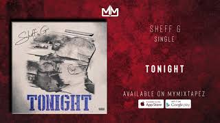 Sheff G - Tonight (Official Audio)