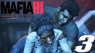 Mafia 3 Gameplay Walkthrough | Part 3 - HAITIAN WAR!! ((Mafia III)