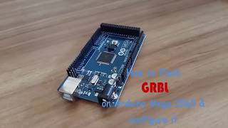 How to flash GRBL on Arduino MEGA and configure it