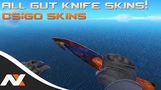 All Gut Knife Skins! - Counter-Strike: Global Offensive