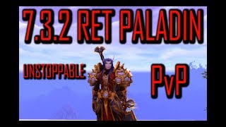 LIVE RET PALLY LIVE !!!  | 7.3.2 RET PALADIN PvP | WoW Legion