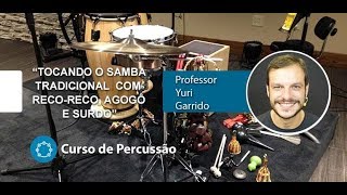 Samba Tradicional - Tocando Reco Reco, Agogô e Surdo - Cordas e Música