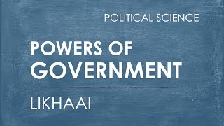 Polity Lecture (IAS) : Powers Of The Government || Likhaai || Vaibhav Garg