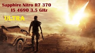Mad Max - Ultra - Sapphire Nitro R7 370 - I5 4690