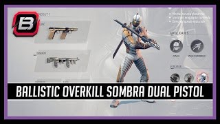 Ballistic Overkill Sombra Dual Pistol