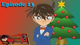 Detective Conan Abridged Episode 13 [parody]