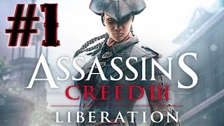 Прохождение Assassin's Creed 3: Liberation HD, Непонятное начало (1).