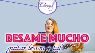 Besame Mucho - Guitar Lesson for beginners, 1st part