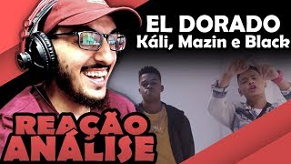 El Dorado - Káli, Mazin E Black (Prod. Azmuth) [Reação/ Análise]
