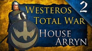 WESTEROS TOTAL WAR: GAME OF THRONES: HOUSE ARRYN CAMPAIGN EP. 2 - JOFFREY BARATHEON BATTLE!