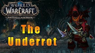 Подгнилье (The Underrot) - World of Warcraft: Battle for Azeroth [WoW: BfA] - Путь Разбойника #12