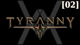 Tyranny - На службе силы зла [02]