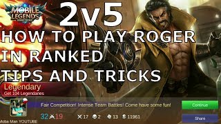 Mobile Legends How To Play Roger Tips And Tricks | Step By Step Guide