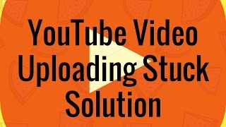 How to solve YouTube uploading error: An error has occurred while sending data over the network