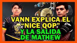 VANN EXPLICA LA SALIDA DE MATHEW, EL "NICE QOP" Y EL GYROCOPTER CON RADIANCE