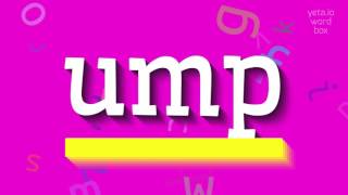 How to say "ump"! (High Quality Voices)