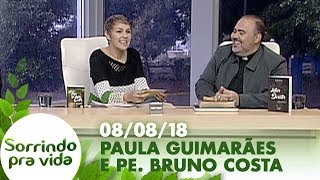 Sorrindo Pra Vida - 08/08/18