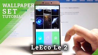 How to Change Wallaper in LeEco Le 2 - Update Desktop
