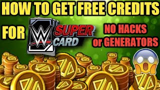 HOW TO GET FREE CREDITS, FREE CARD PACKS, FREE ANYTHING WITHIN WWE SUPERCARD OR ON THE PLAY STORE!